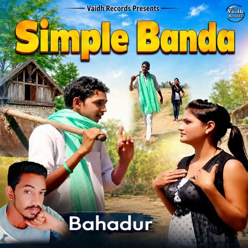Simple Banda Bahadur