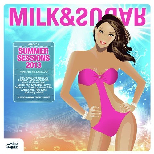 Summer Sessions 2013 (Compiled and Mixed by Milk & Sugar)