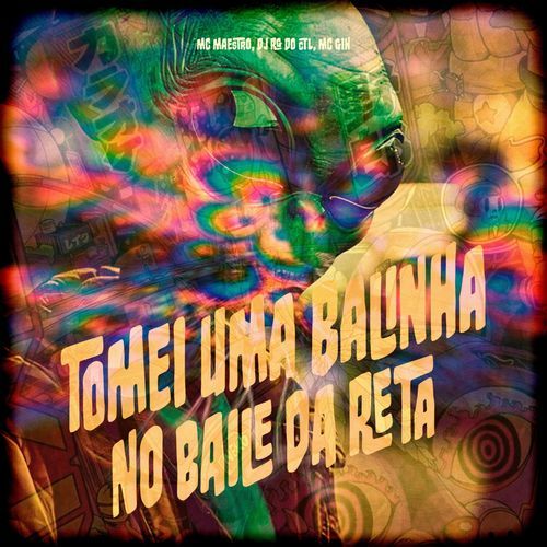 TOMEI UMA BALINHA NO BAILE DA RETA_poster_image