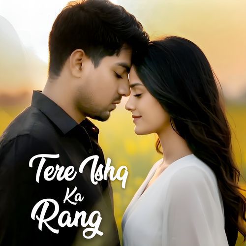 Tere Ishq Ka Rang