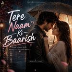Tere Naam Ki Baarish