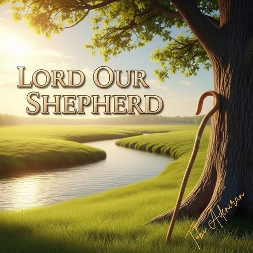 The Lord Our Shepherd cover art