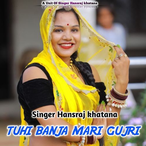 Tuhi Banja Mari Gujri