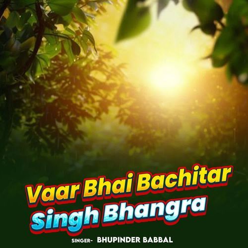 Vaar Bhai Bachitar Singh Bhangra