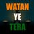 Watan Ye Tera OFFICIAL HINDI SONG