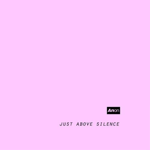 just above silence