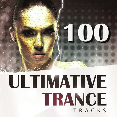 100 Ultimative Trance Tracks