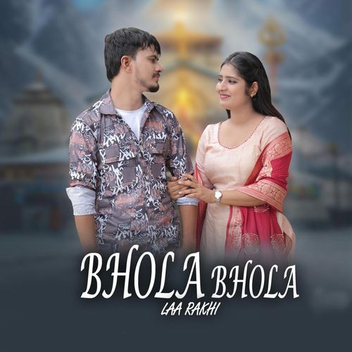 Bhola Bhola Laa Rakhi