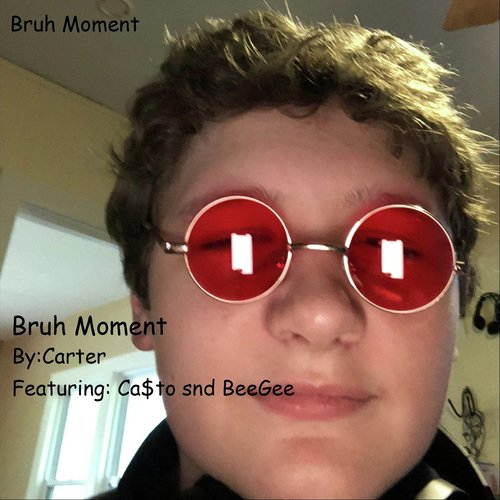 Bruh Moment