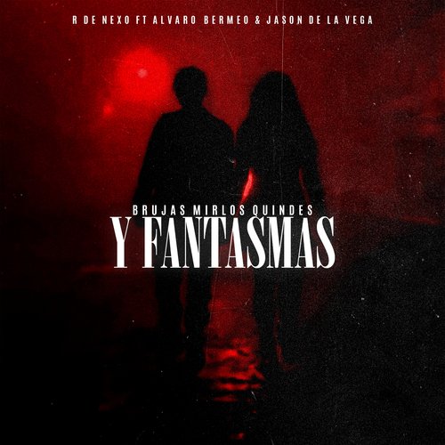 Brujas, Mirlos, Quindes & Fantasmas cover art