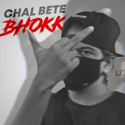 Chal Bete Bhokk-AysHVw1kWVk