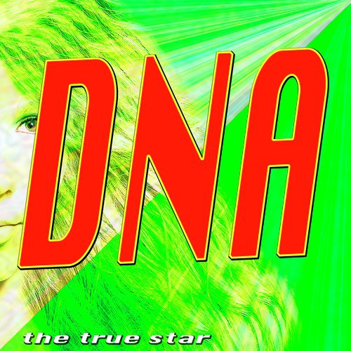 DNA (If I Can't Feel Him in My Veins)