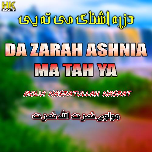 Da Zarah Ashnia Ma Tah Ya