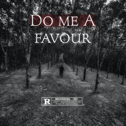 Do me a favour-Rx5ScllTDl0