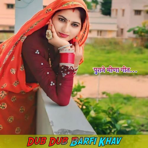 Dub Dub Barfi Khav