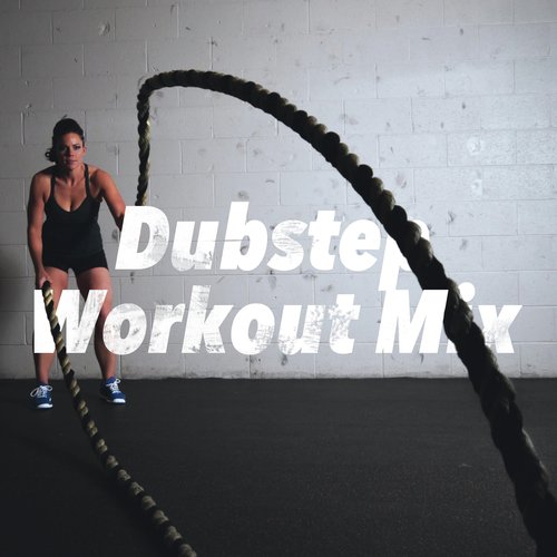 Dubstep Workout Mix - Prime Motivational Playlist 2018 for Workout Beast, Weight Loss & Fitness_poster_image