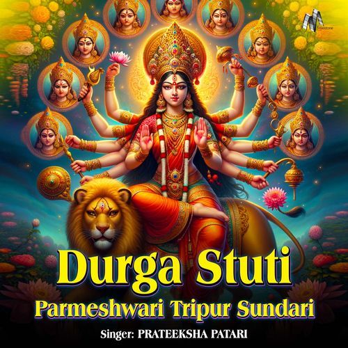 Durga Stuti - Parmeshwari Tripur Sundari