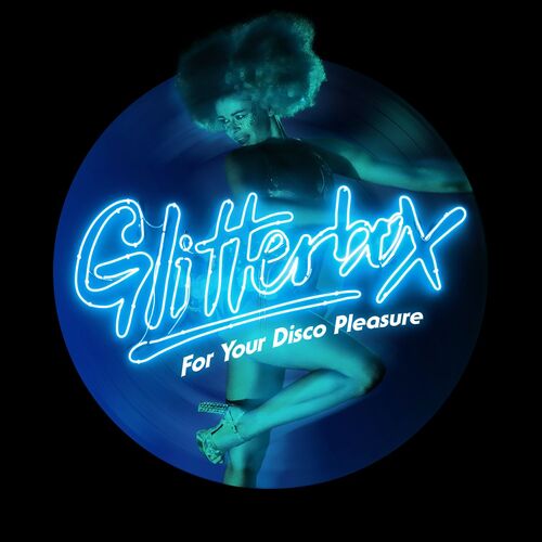 Come Into My Life (Club Version) (Club Version) - Song Download from  Glitterbox - For Your Disco Pleasure @ JioSaavn