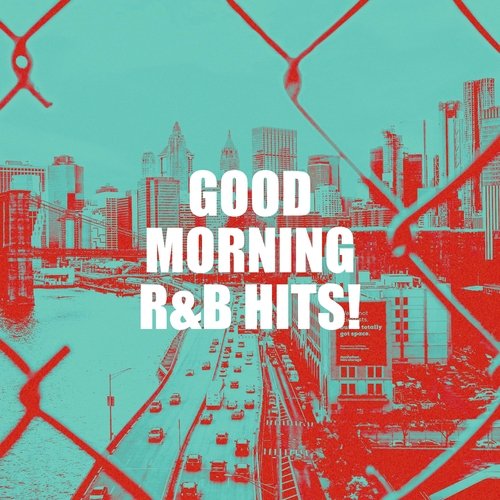 Good Morning R&amp;B Hits!_poster_image