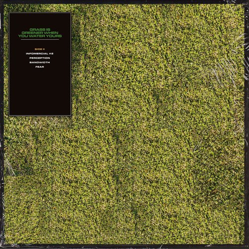 Grass Is Greener When You Water Yours: Side II