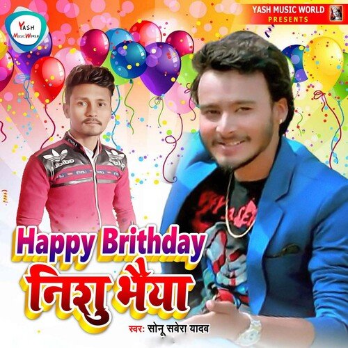 Happy Birthday Nishu Bhaiya