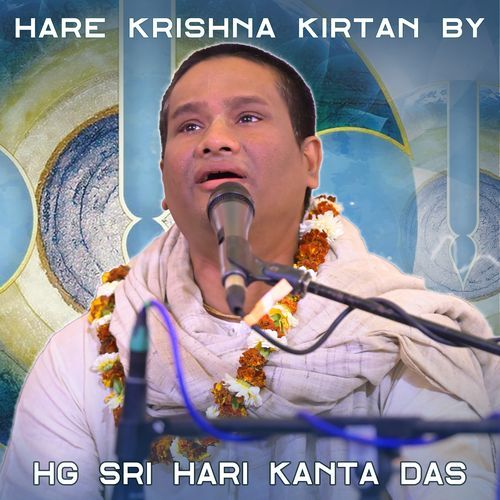 Hare Krishna Kirtan By HG Sri Hari Kanta Das