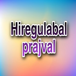 Hiregulabal Prajval