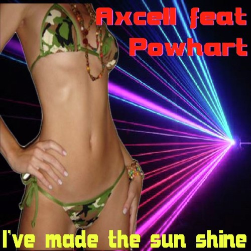 I've Made the Sun Shine