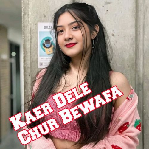 Kaer Dele Chur Bewafa