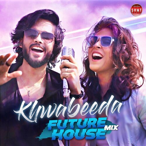 Khwabeeda Future House Mix (Remix)