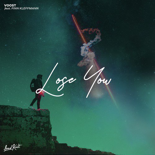 Lose You (Ft. Finn Kleffmann)