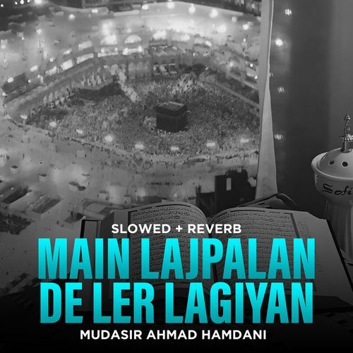 Main Lajpalan De Ler Lagiyan (Lofi-Mix)