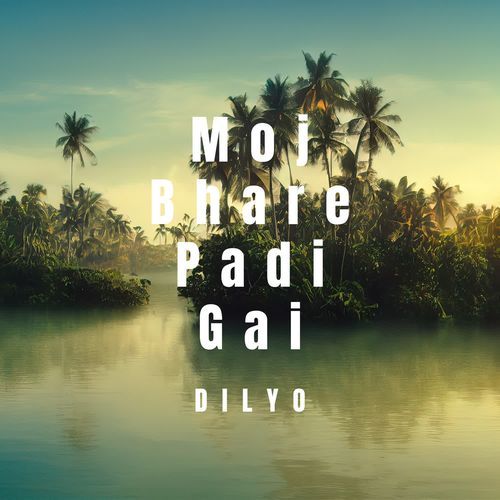 Moj Bhare Padi Gai