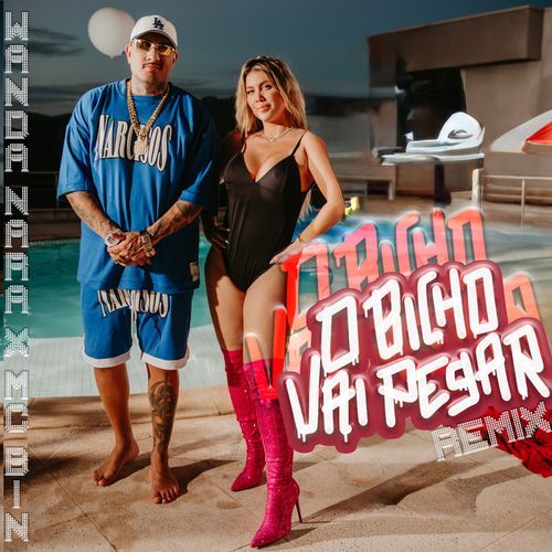 O Bicho Vai Pegar Remix