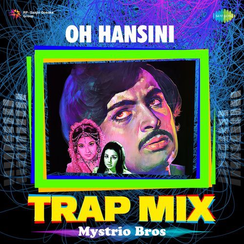 Oh Hansini - Trap Mix