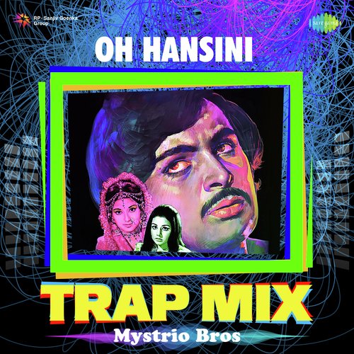 Oh Hansini - Trap Mix