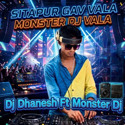 SITAPUR GAV VALA MONSTER DJ VALA