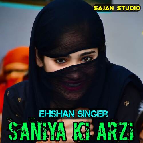 Saniya Ki Arzi