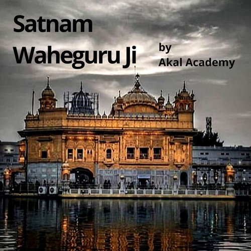 Satnam Waheguru Ji