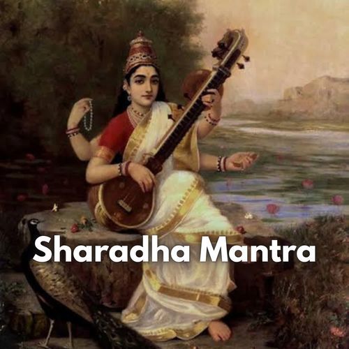 Sharadha Mantra