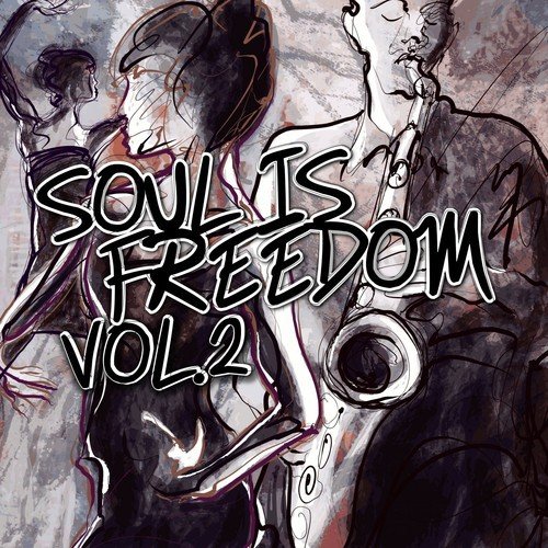 Soul Is Freedom, Vol. 2