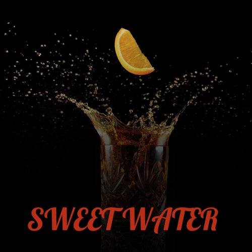 Sweet Water