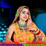 Teri Aawe Re Surat Hilki Le Le Ke Rou