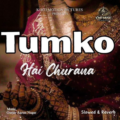 Tumko Hai Churana Slowed & Reverb cover art