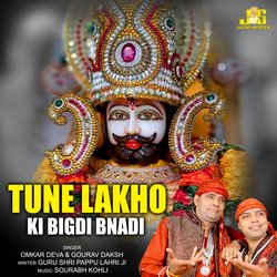 Tune Lakho Ki Bigdi Bnadi-JlEIXDZHcgM