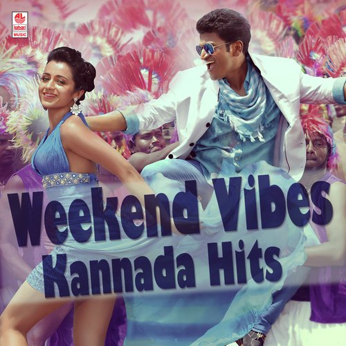 Weekend Vibes - Kannada Hits