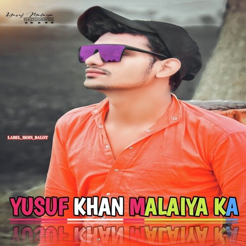 Yusuf Khan Malaiya Ka