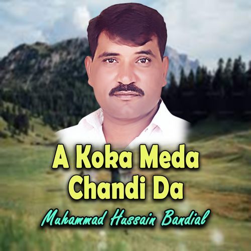 A Koka Meda Chandi Da