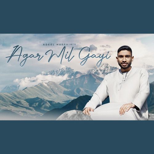 Agar Mil Gayi