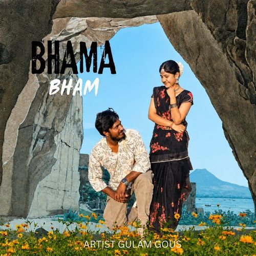 BHAMA BHAM